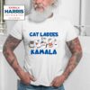 Cat Ladies For Kamala Tshirt