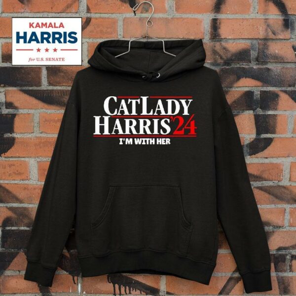 Cat Lady Kamala Harris I M With Her Hoodie