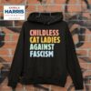 Childless Cat Ladies Against Fascism Kamala Harris Hoodie