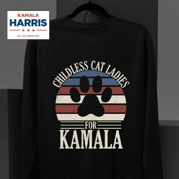 Childless Cat Ladies For Kamala Sweatshirt