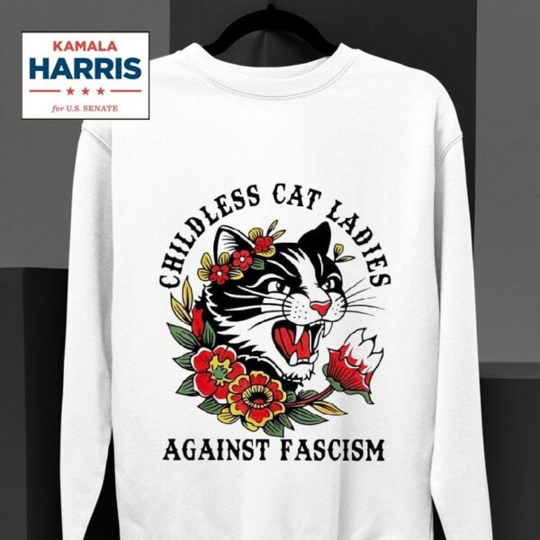 Childless Cat Lady Against Fascism Kamala Harris Sweatshirt