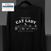 Childless Cat Lady Beware Of Sharp Claws Kamala Harris Democra Sweatshirt