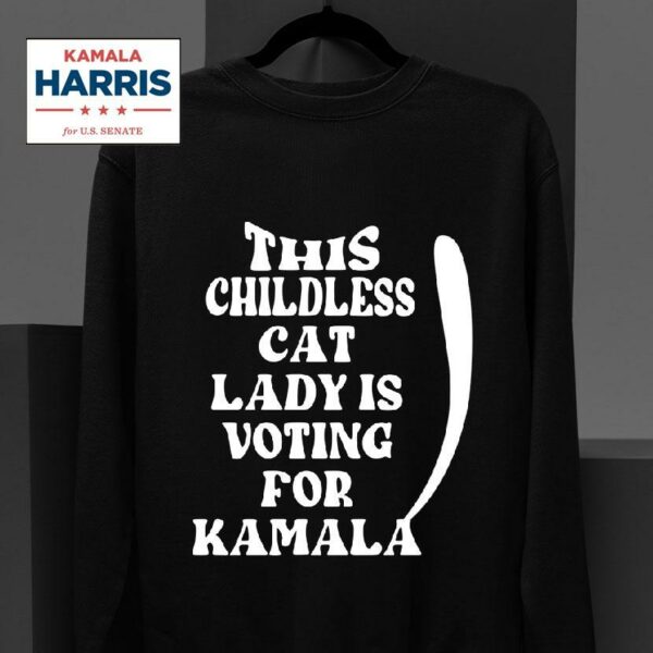 Childless Cat Lady Kamala Sweatshirt