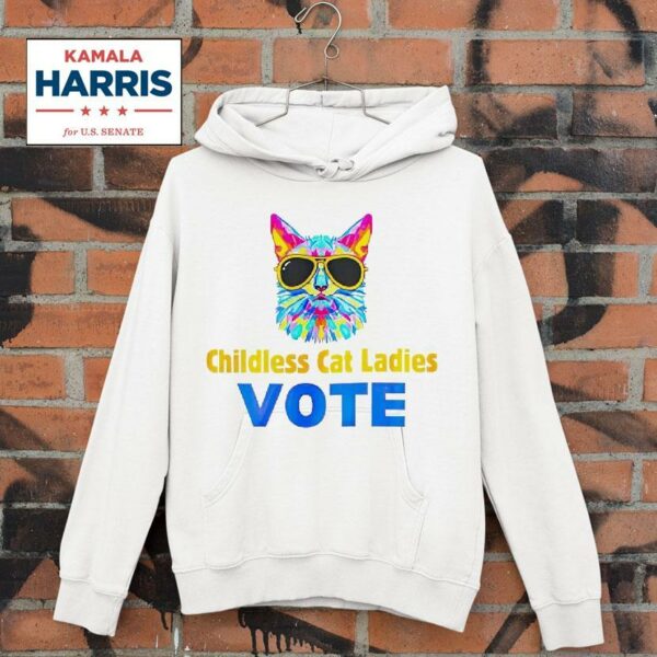 Childless Cat Lady Vote Kamala Harris Hoodie