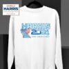 Harris Kamala Harris For Presiden Sweatshirt