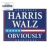 Harris Walz 2024 Obviously Yard Sign