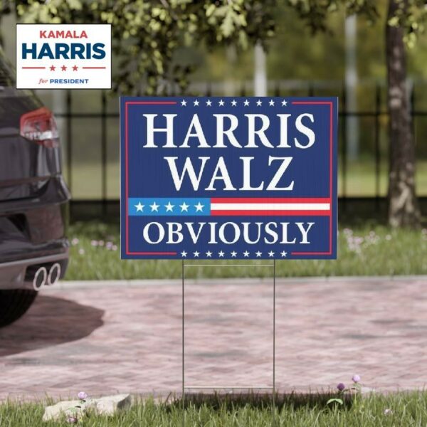 Harris Walz 2024 Obviously Yard Sign