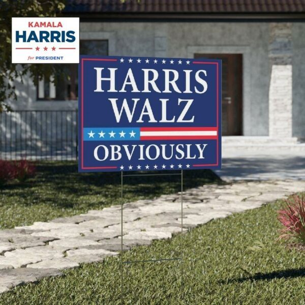 Harris Walz 2024 Obviously Yard Sign