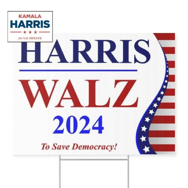 Harris Walz 2024 To Save Democracy Yard Sign