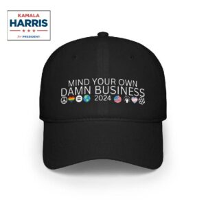 Harris Walz Mind Your Own Damn Business Hat