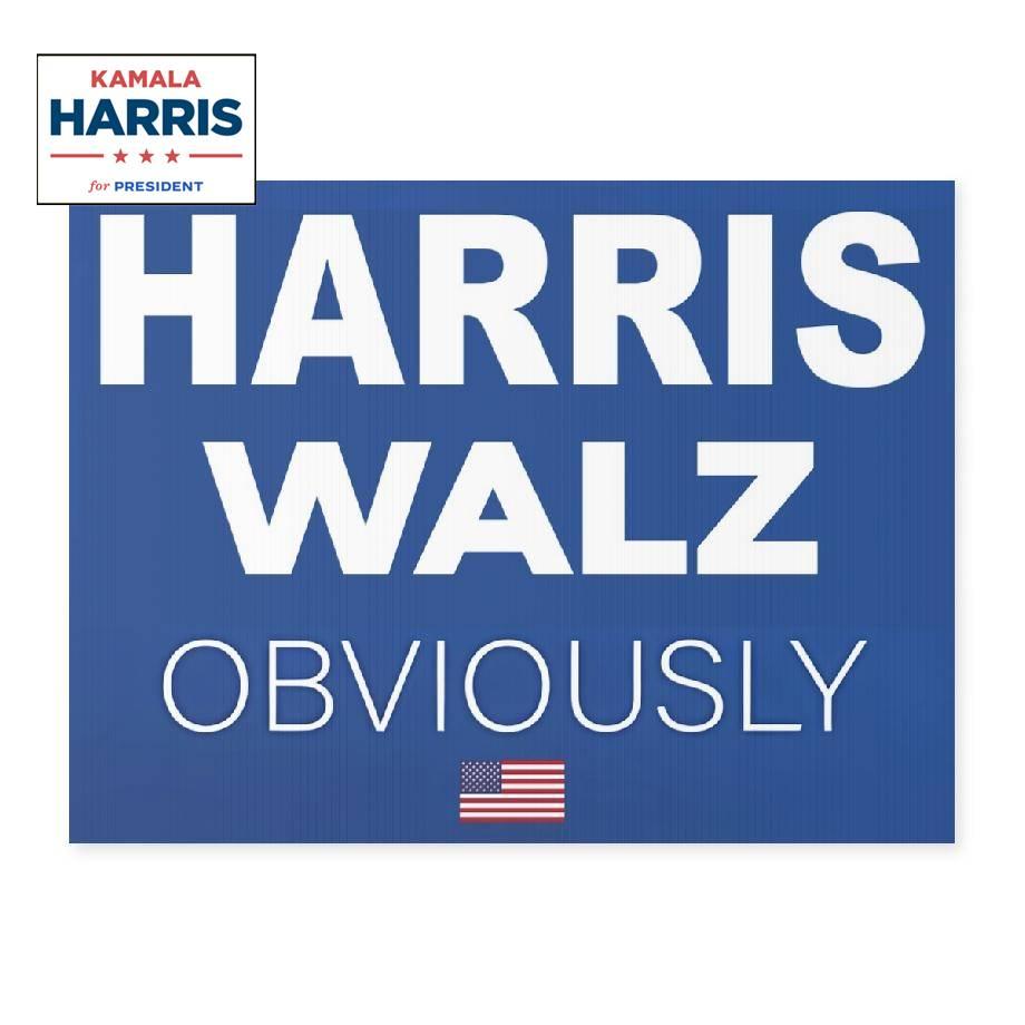 Harris Walz Obviously 2024 Yard Sign