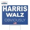 Harris Walz Obviously 2024 Yard Sign