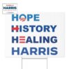 Hope History Healing Harris Yard Sign