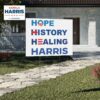 Hope History Healing Harris Yard Sign