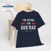 I'm Voting For Gus' Dad Shirt