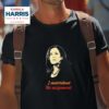 I Understand The Assignmen Kamala Harris Tshirt