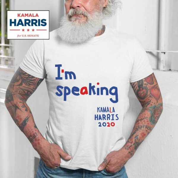 Im Speaking Says Kamala Harris Tshirt