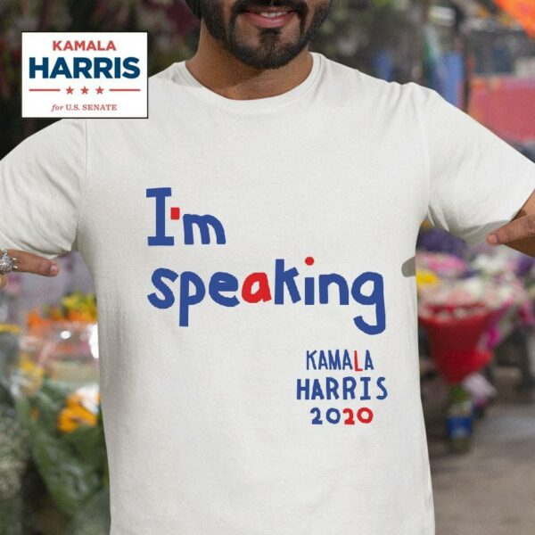 Im Speaking Says Kamala Harris Tshirt