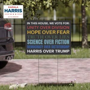 In This House We Vote For Unity Over Division Hope Over Fear Kamala Harris 2024 Yard Sign