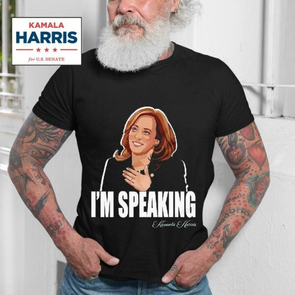 Kamala Harris I M Speaking Tshirt