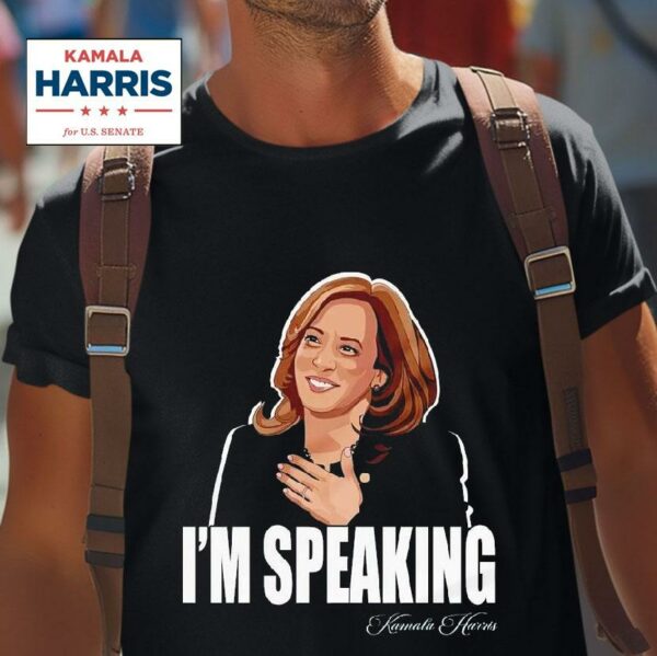 Kamala Harris I M Speaking Tshirt