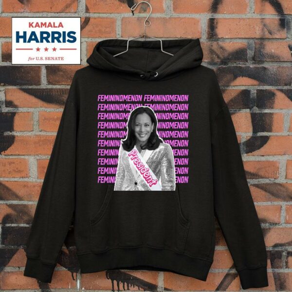 Kamala Harris Is A Femininomenon Hoodie