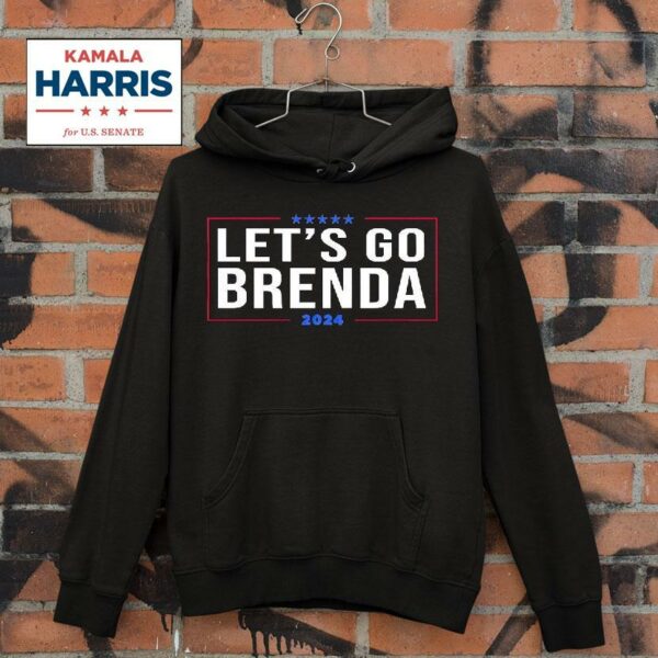 Kamala Harris Let S Go Brenda Hoodie