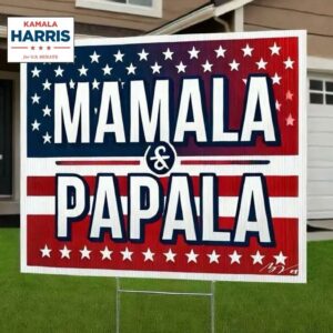 Kamala Harris Papala Yard Sign