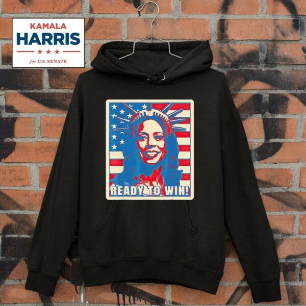 Kamala Harris Ready To Win Hoodie