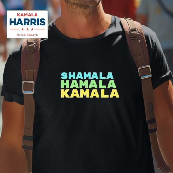 Kamala Harris Shamala Hamala Kamala Tshirt