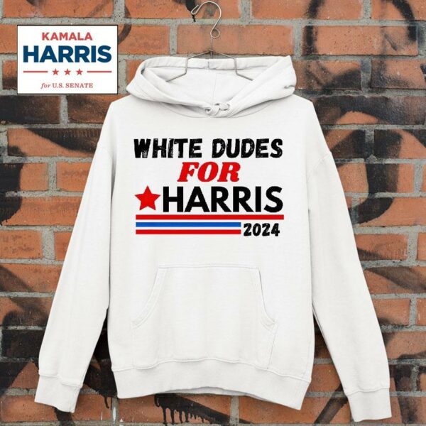 Kamala Harris White Dudes For Hoodie