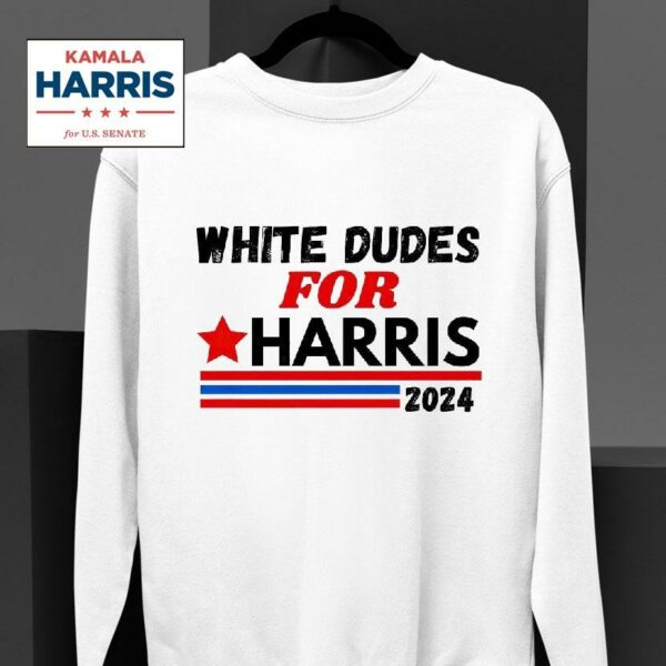 Kamala Harris White Dudes For Sweatshirt