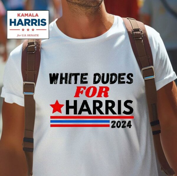 Kamala Harris White Dudes For Tshirt