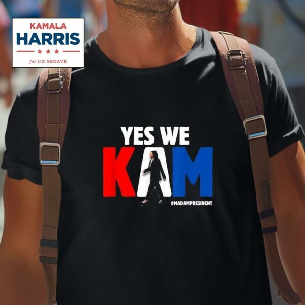 Kamala Harris Yes We Kam Madam Presiden Tshirt