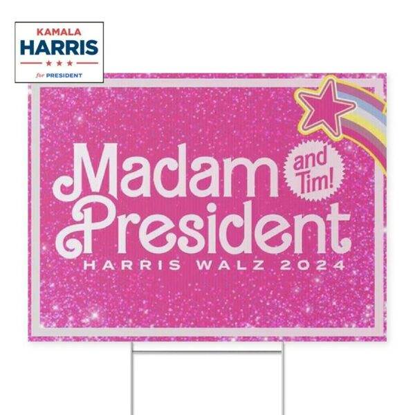 Madam President Harris Walz 2024 Yard Sign