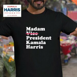 Madam Vice President Kamala Harris Tshirt