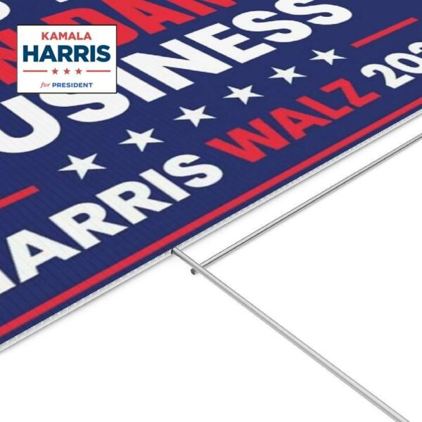 Mind Your Own Damn Business Harris Walz Yard Sign