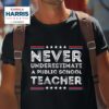 Never Underestimate A Public School Teacher Tim Walz Tshirt