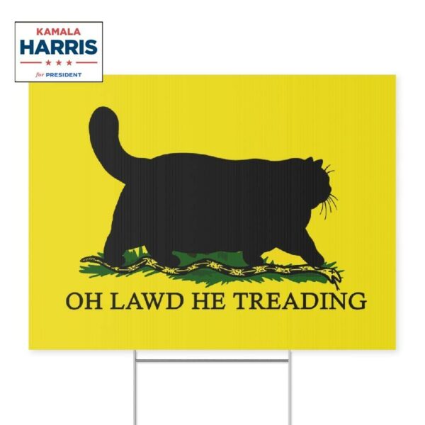 Oh Lawd He Treading Yard Sign