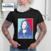 The First But Not The Last Kamala Harris Vice Presiden Tshirt