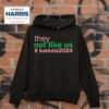 They Not Like Us Kamala Harris Hoodie