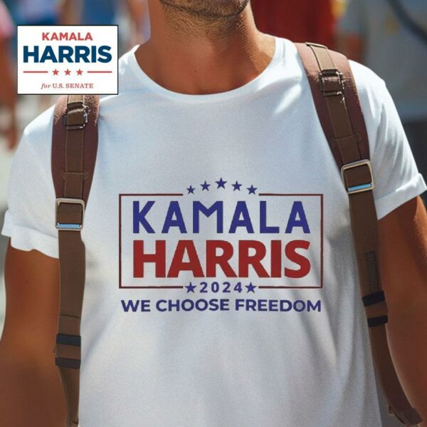 We Choose Freedom Kamala Harris President Usa Tshirt