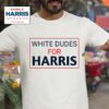 White Dudes For Harris Tshirt