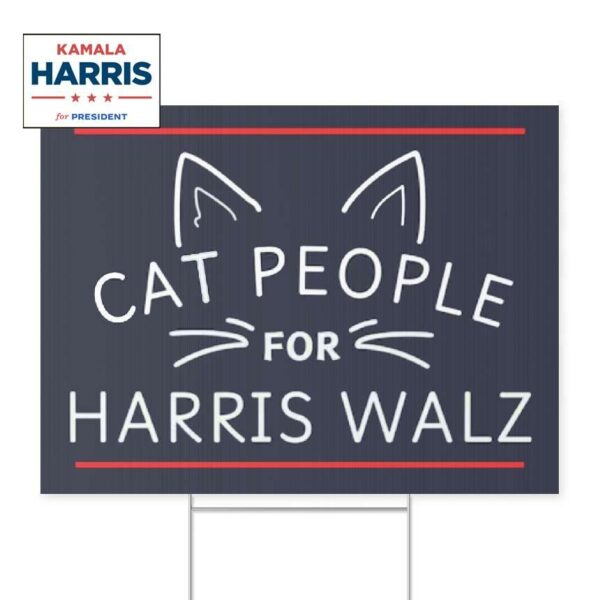 Cat People For Harris Walz Yard Sign