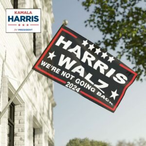 Harris Walz We're Not Going Back 2024 Flag