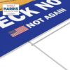 Heck No Trump Not Again Yard Sign