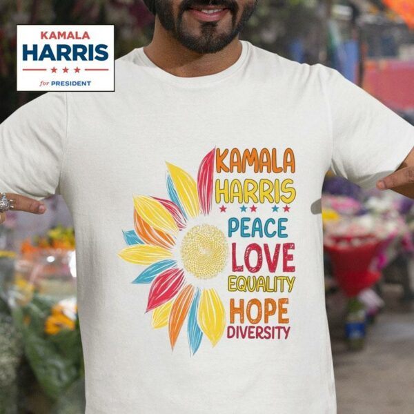 Kamala Harris Peace Love Equality Hope Diversity Colorful Tshirt