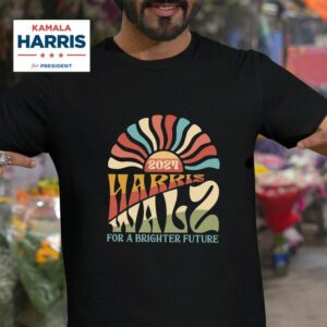 Kamala Walz For A Brighter Future Tshirt