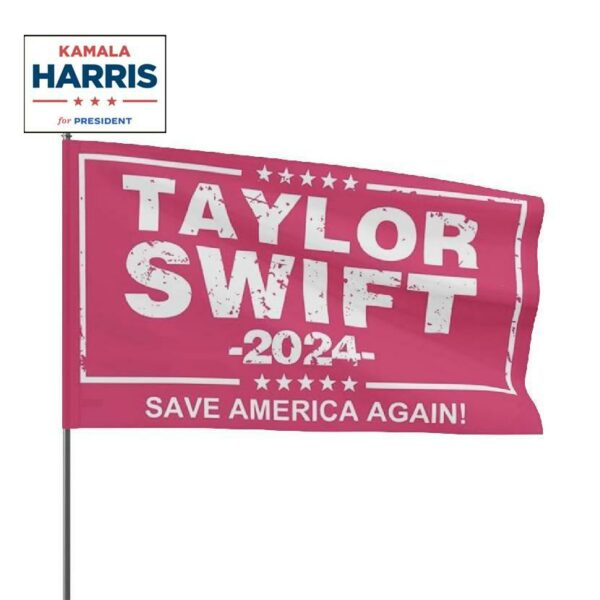 Taylor Swift 2024 Save America Again Flag