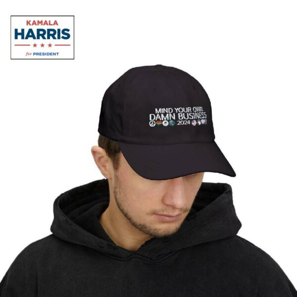 Harris Walz Mind Your Own Damn Business Classic Dad Cap